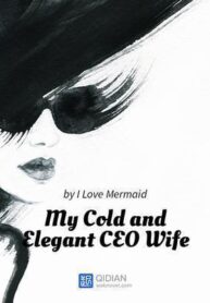 my-cold-and-elegant-ceo-wife-mfyd9kats9