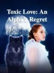 Toxic-Love-An-Alphas-Regret-by-Sapphire-Ryan