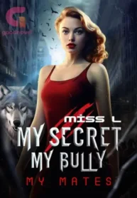 My-Secret-My-Bully-My-Mates-by-Miss-L
