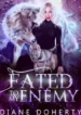 Fated-to-my-Enemy-by-Diane-Doherty